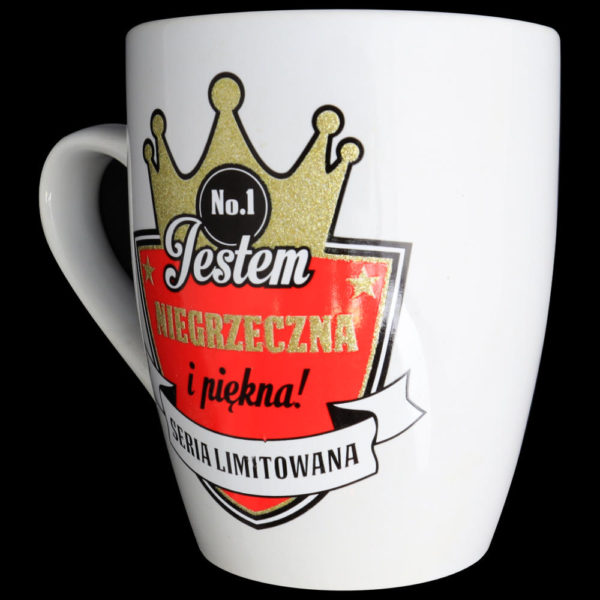 Kubek jestem niegrzeczna i piękna